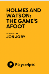 Poster with information about Holmes and Watson: The Game's Afoot Poster with information about Holmes and Watson: The Game's Afoot