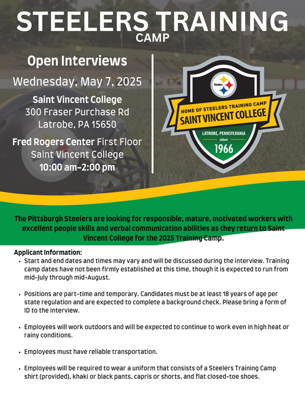 Steelers Training Camp flyer announcing open interviews on May 7, 2025, at Saint Vincent College in Latrobe, PA, highlighting the search for responsible, motivated candidates.