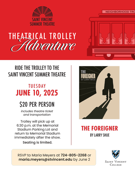 click to download the Promotional flyer for "The Foreigner" at Saint Vincent Summer Theatre, featuring event details and trolley information.